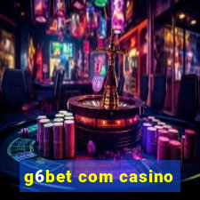 g6bet com casino